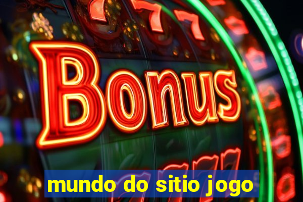 mundo do sitio jogo